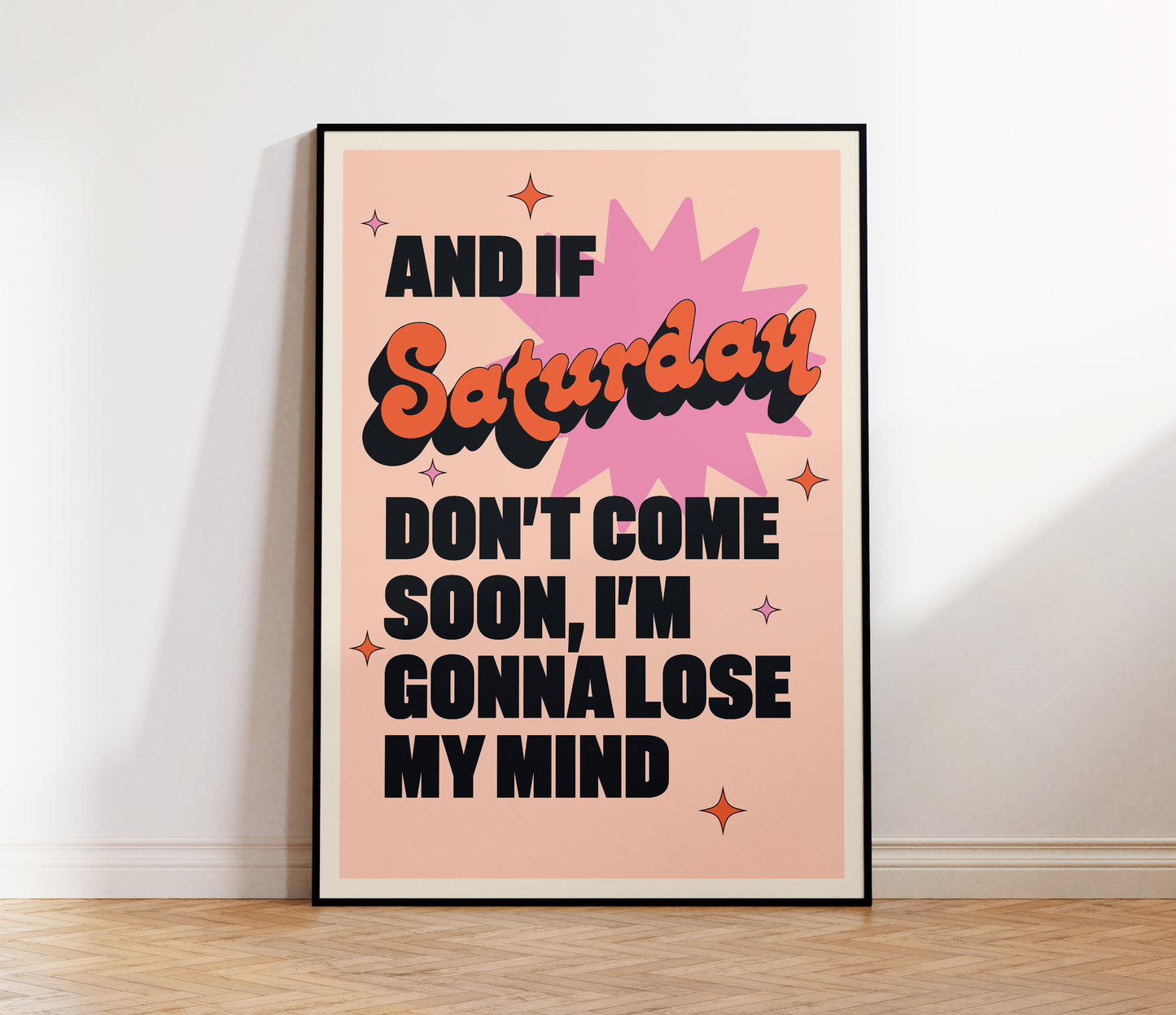 If Saturday Don't Come Soon Lyrics Print