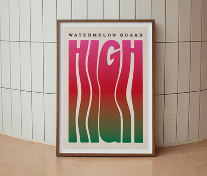 Watermelon Sugar High Print