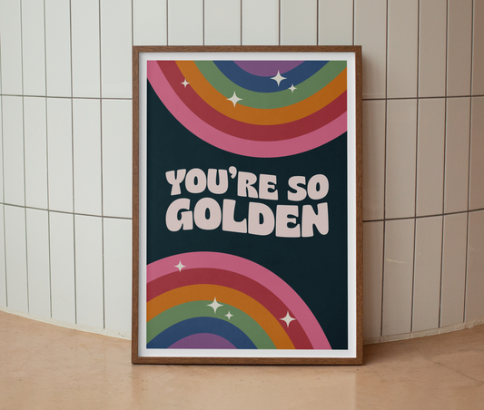 You're So Golden Print