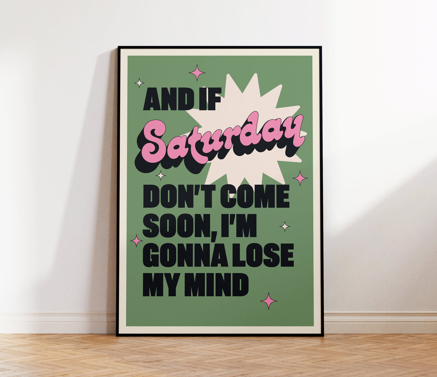 If Saturday Don't Come Soon Lyrics Print