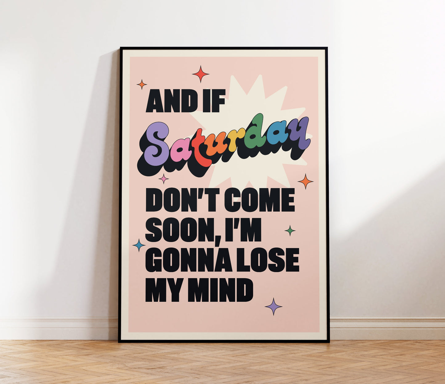 If Saturday Don't Come Soon Lyrics Print