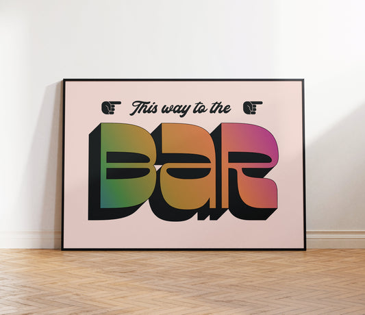 This Way To The Bar Print