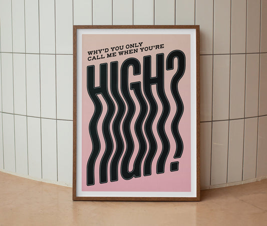 Arctic Monkeys | Why'd You Only Call Me When You're High? Lyrics Print | Wall Art | A4 A3 A5 | Unframed Print | Indie Music | Rock Music