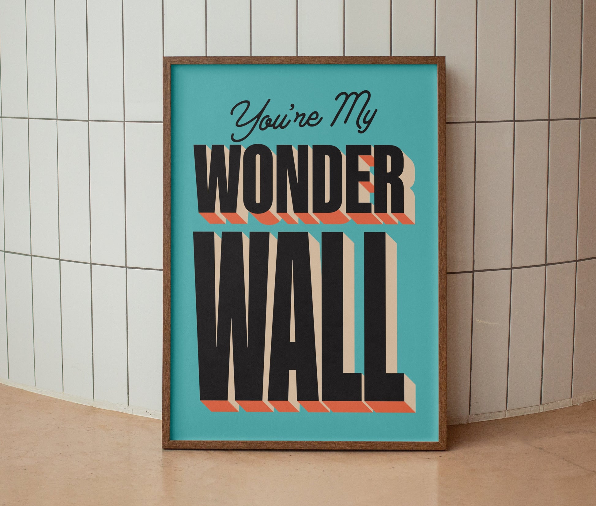 Oasis | You're My Wonderwall Lyrics Print | Wall Art | A4 A3 A5 | Unframed Print | Indie Music | Rock Music