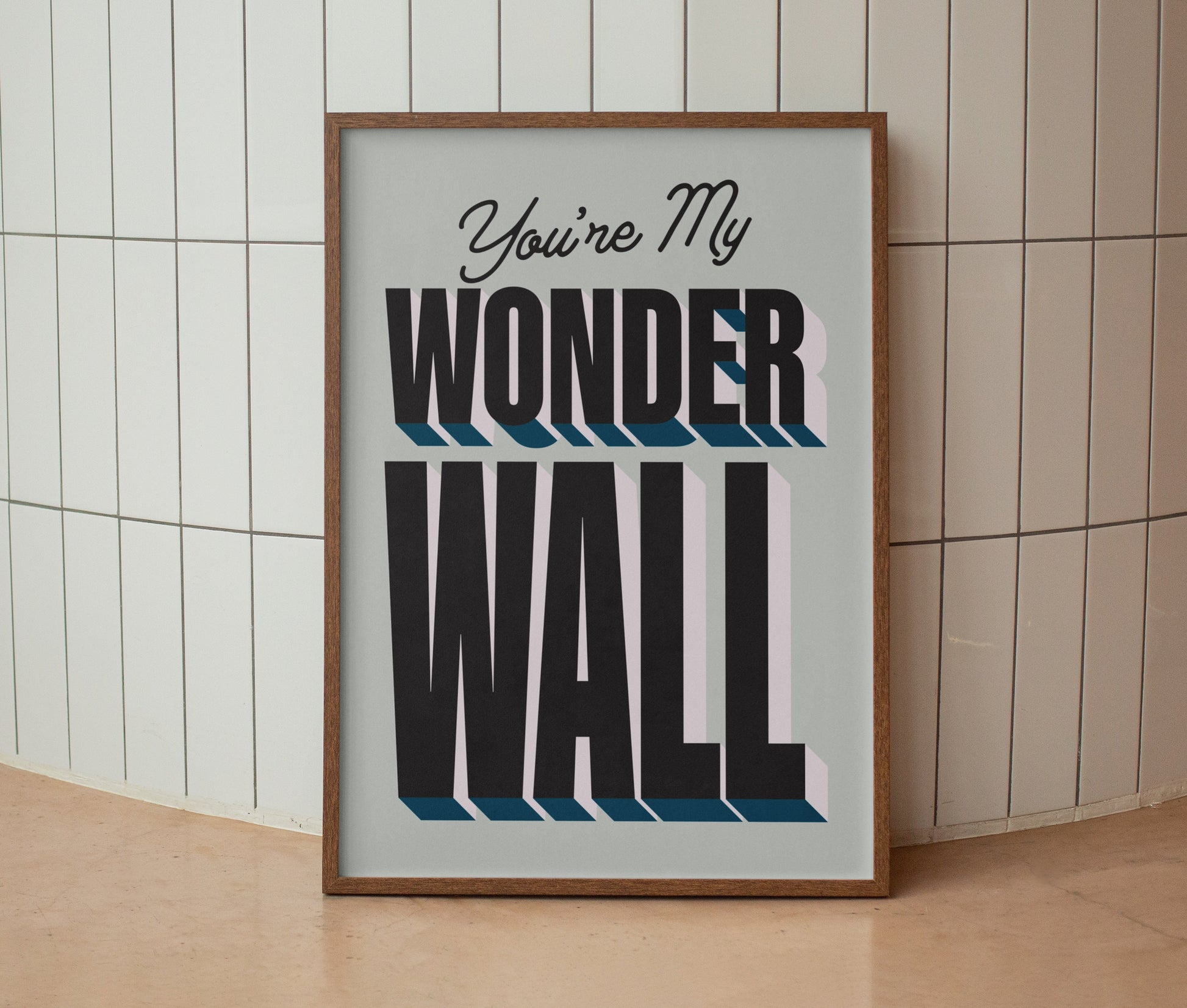 Oasis | You're My Wonderwall Lyrics Print | Wall Art | A4 A3 A5 | Unframed Print | Indie Music | Rock Music