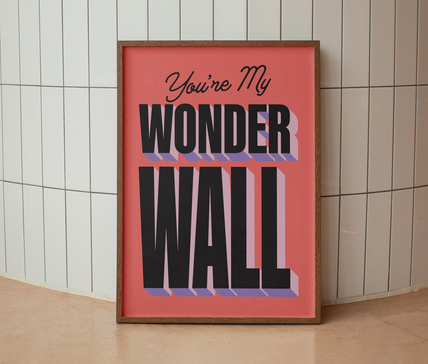 Oasis | You're My Wonderwall Lyrics Print | Wall Art | A4 A3 A5 | Unframed Print | Indie Music | Rock Music